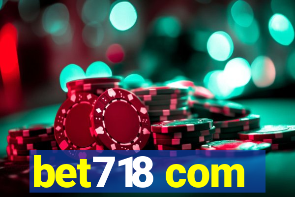 bet718 com