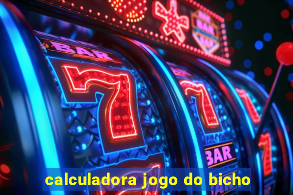 calculadora jogo do bicho