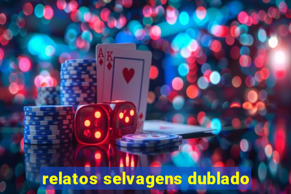 relatos selvagens dublado