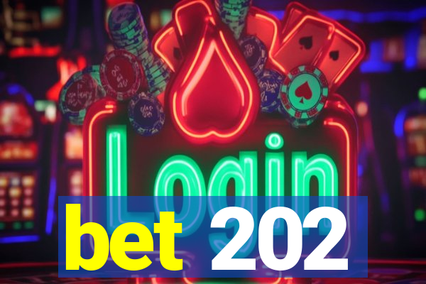 bet 202