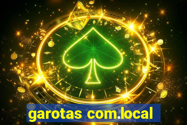 garotas com.local