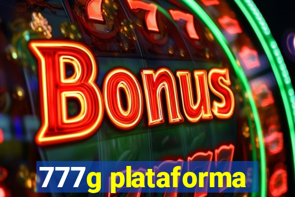 777g plataforma