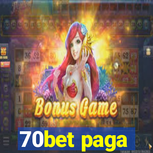 70bet paga