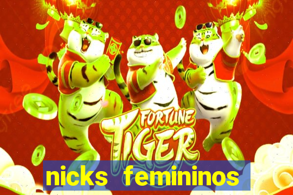 nicks femininos para jogos