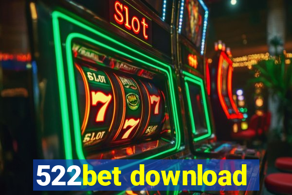 522bet download