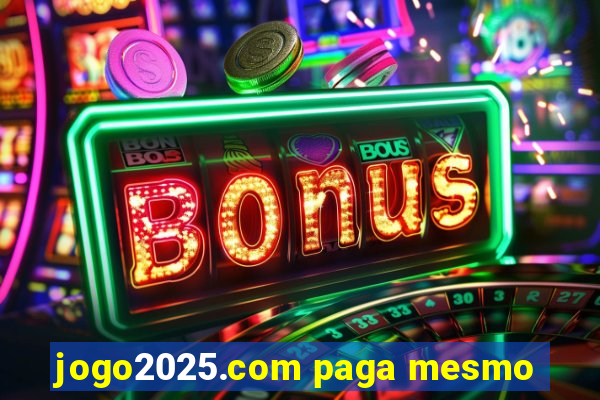 jogo2025.com paga mesmo