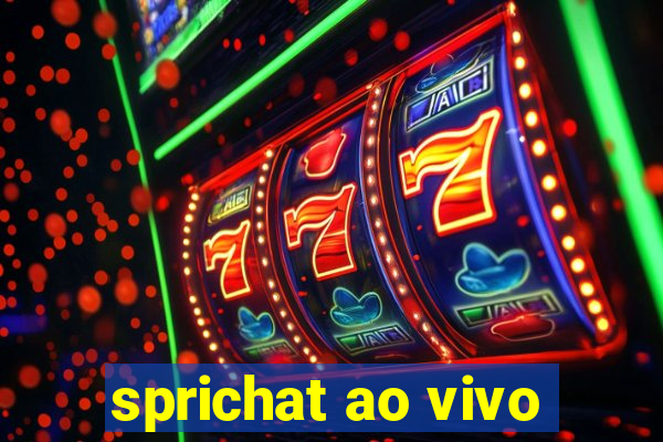 sprichat ao vivo