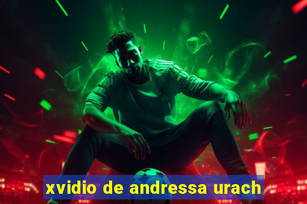 xvidio de andressa urach