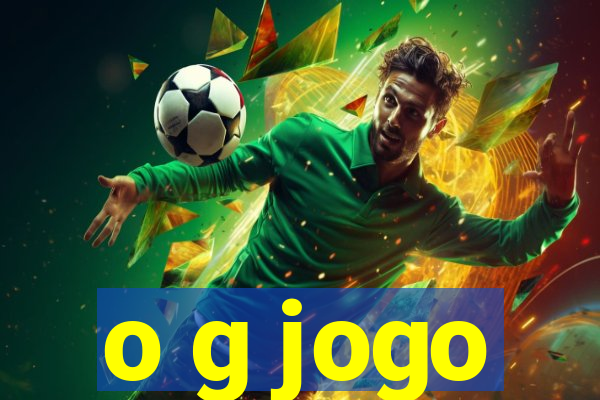 o g jogo