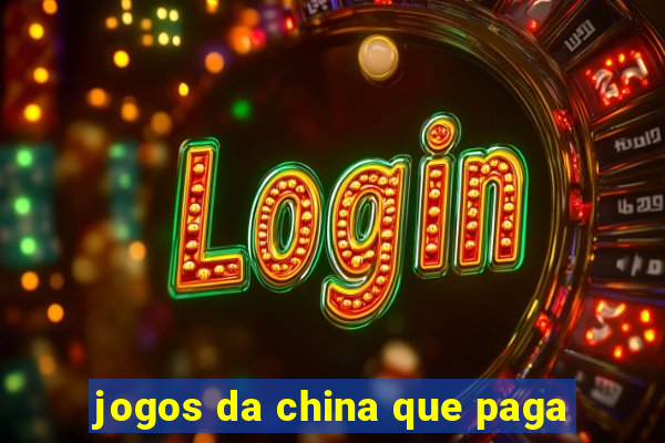 jogos da china que paga