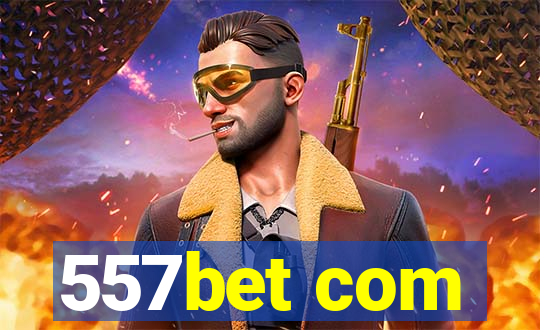 557bet com