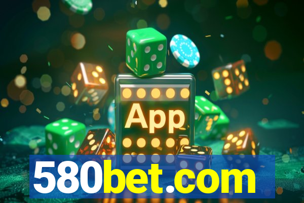 580bet.com