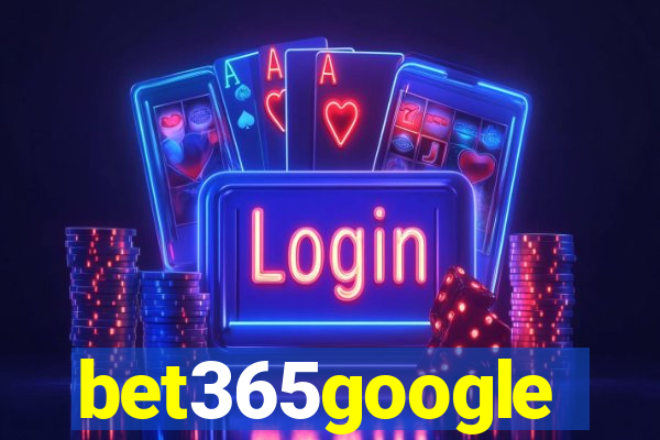 bet365google