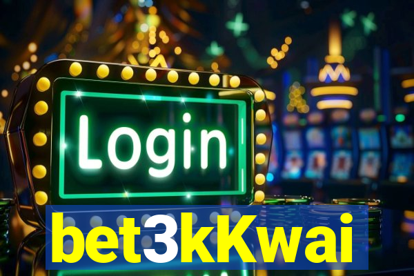 bet3kKwai