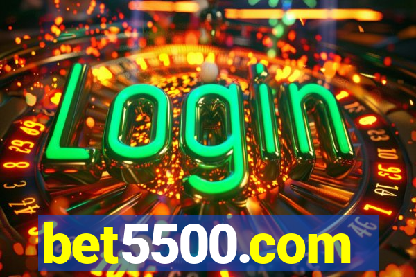 bet5500.com