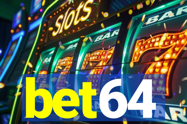 bet64