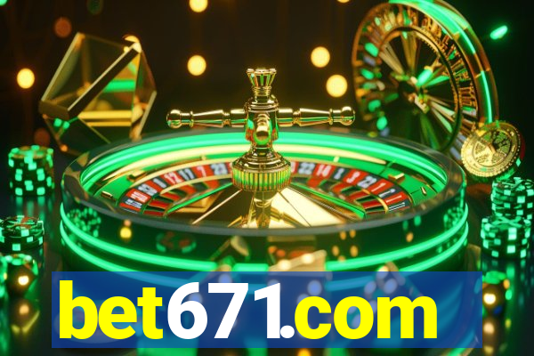 bet671.com