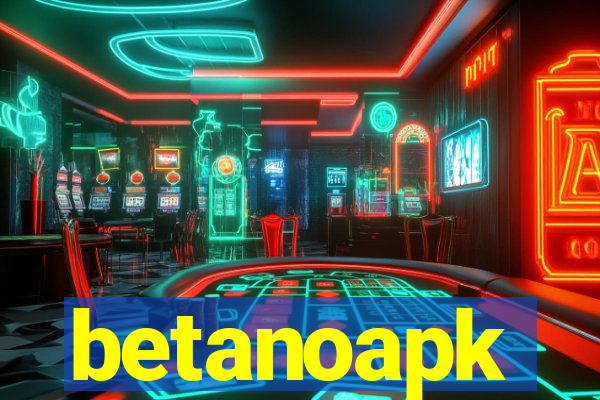 betanoapk