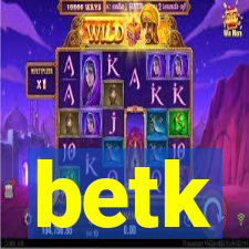 betk