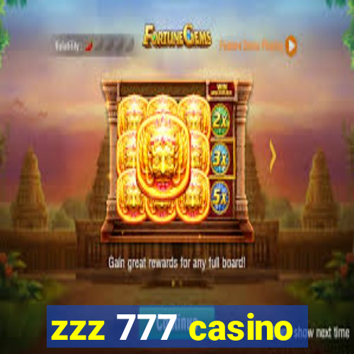 zzz 777 casino