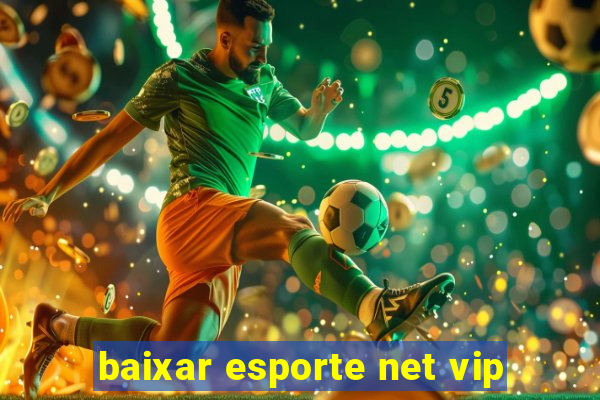 baixar esporte net vip