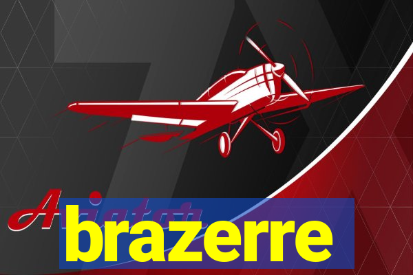 brazerre