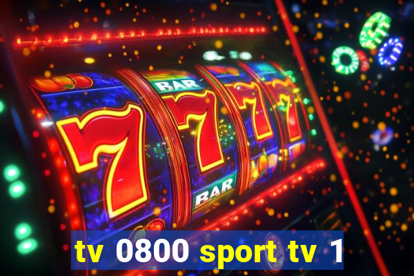 tv 0800 sport tv 1