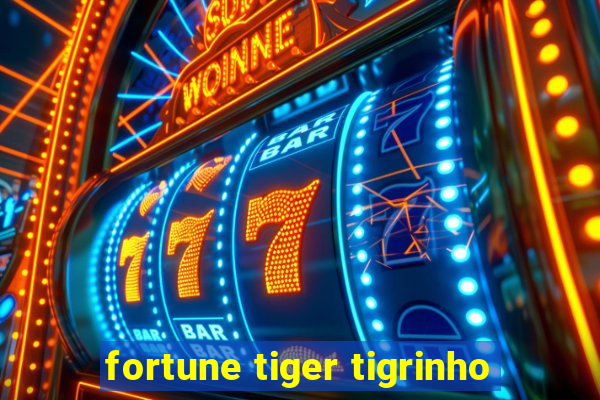 fortune tiger tigrinho