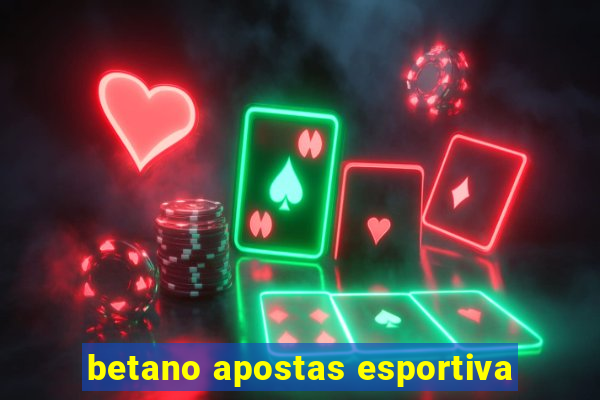 betano apostas esportiva