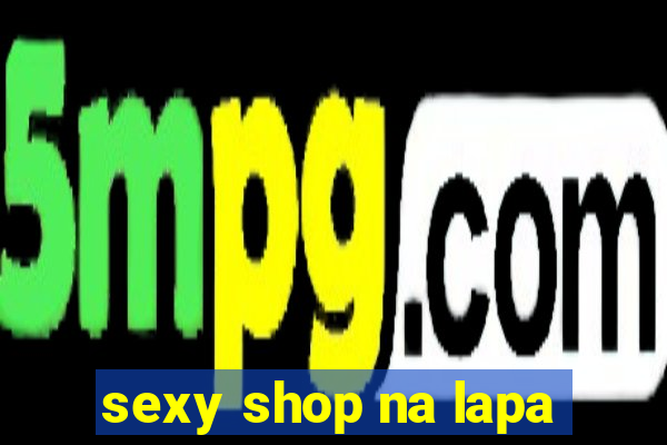 sexy shop na lapa