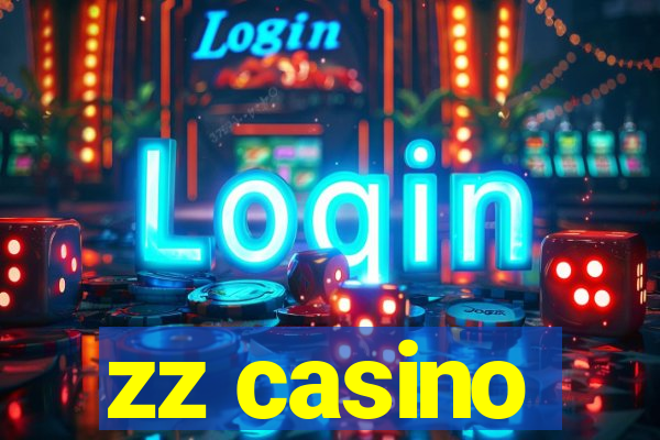 zz casino