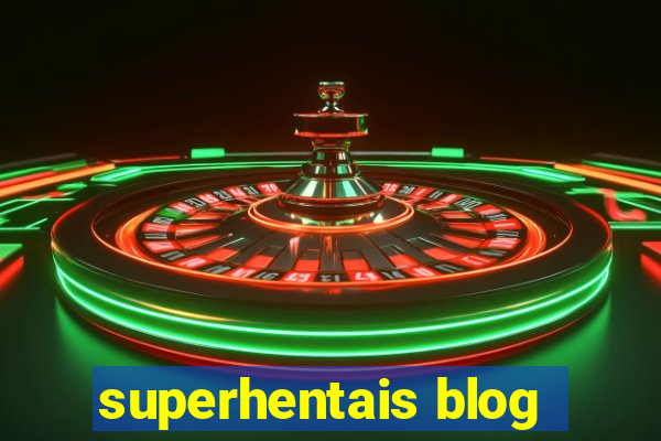 superhentais blog