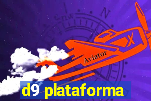 d9 plataforma