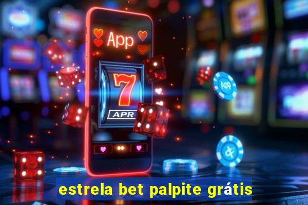 estrela bet palpite grátis