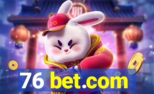 76 bet.com