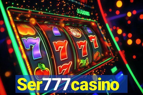 Ser777casino