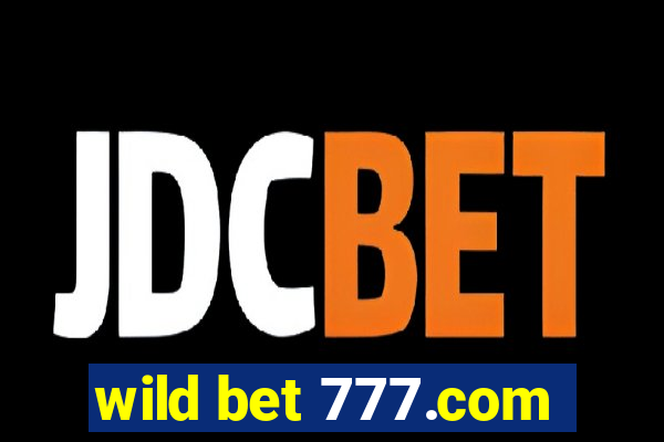 wild bet 777.com