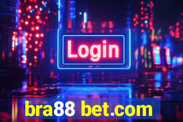 bra88 bet.com