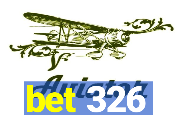 bet 326