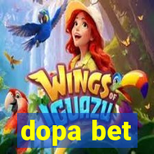 dopa bet