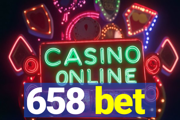 658 bet