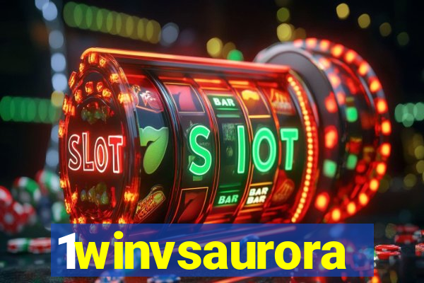 1winvsaurora