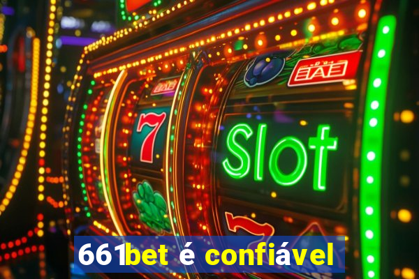 661bet é confiável