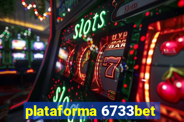 plataforma 6733bet