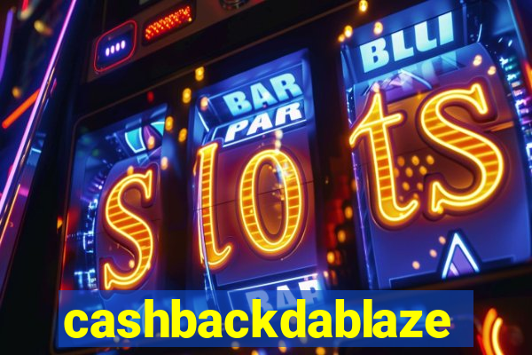 cashbackdablaze