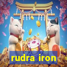 rudra iron