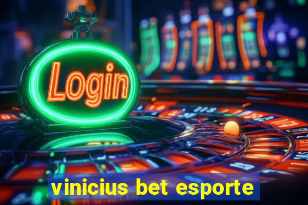 vinicius bet esporte