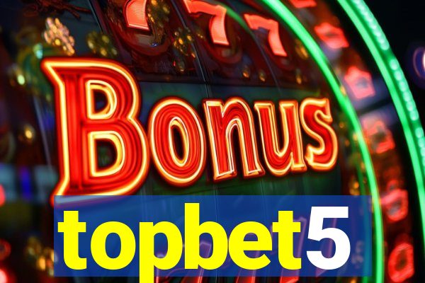 topbet5