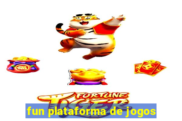 fun plataforma de jogos