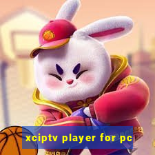 xciptv player for pc